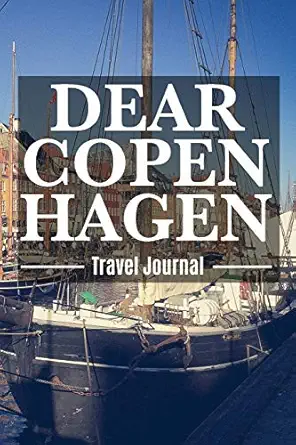 dear copenhagen travel journal ka benhavn destination travel diary to record your journey highlights in