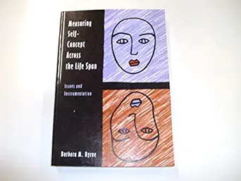 measuring self concept across the life span issues and instrumentation 1st edition barbara m byrne