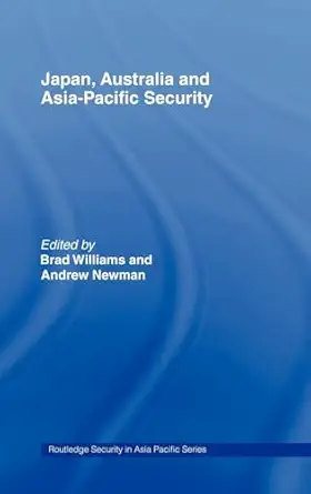 Japan Australia And Asia Pacific Security