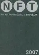 not for tourists 2007 guide to brooklyn 1st edition pirone 0977803104, 978-0977803101