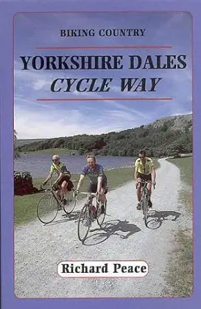 yorkshire dales cycle way 1st edition richard peace 1870141288, 978-1870141284