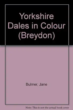yorkshire dales in colour 1st edition jane bulmer 0711703086, 978-0711703087