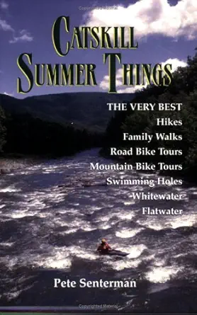 catskill summer things 1st edition pete senterman 1930098510, 978-1930098510