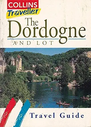 the dordogne and lot travel guide 1st edition patrick delaforce 0004358511, 978-0004358512