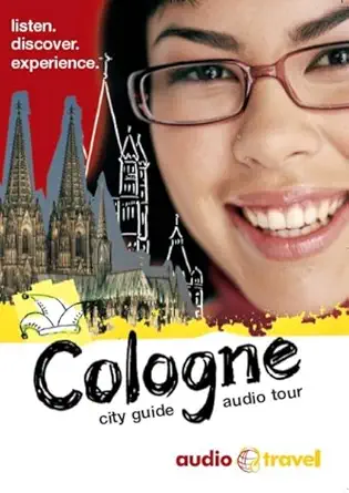 cologne city guide and audio tour audio cd 1st edition bettina mittelstrass ,liz vannah derrick williams