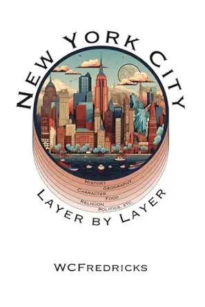 new york city layer by layer 1st edition william carl fredricks ,margaret ann fredricks 1959521047,