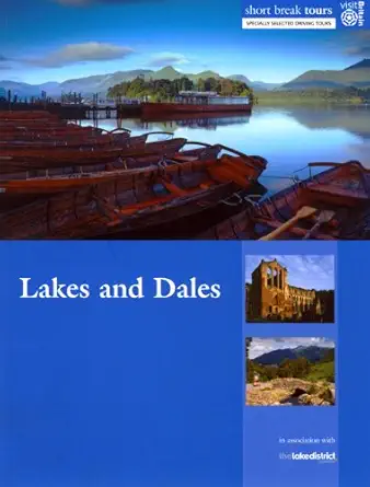 visitbritain short break tours lakes and dales 1st edition visit britain 0709584008, 978-0709584001