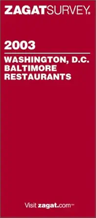 zagat washington d c /baltimore restaurants 1st edition sinting lai ,marty katz ,olga boikess 1570064059,