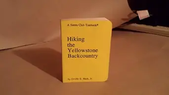 hiking the yellowstone backcountry 1st edition orville e bach 087156078x, 978-0871560780