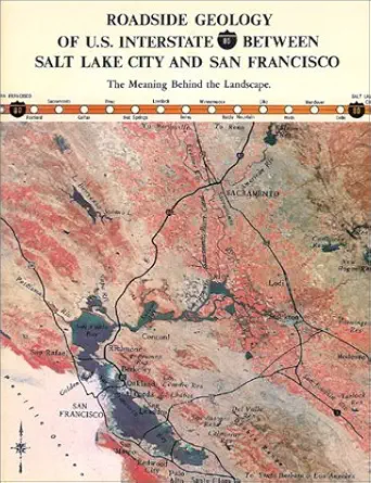 roadside geology of u s interstate 80 between salt lake city and san francisco 1st edition kenneth hamblin