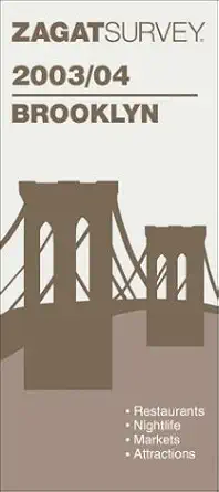 zagatsurvey 2003/04 brooklyn restaurants nightlife shopping entertaining resources attractions 1st edition