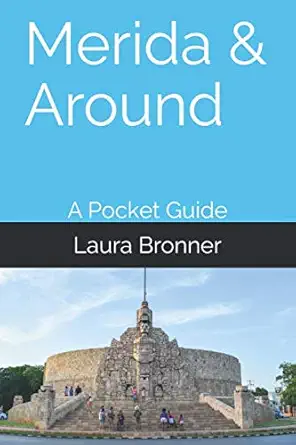 merida and around a pocket guide 1st edition laura bronner 1712506447, 978-1712506448