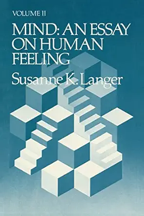 mind an essay on human feeling 1st edition susanne k langer 0801816076, 978-0801816079