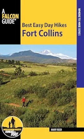 best easy day hikes fort collins 1st edition mary reed 1493019074, 978-1493019076