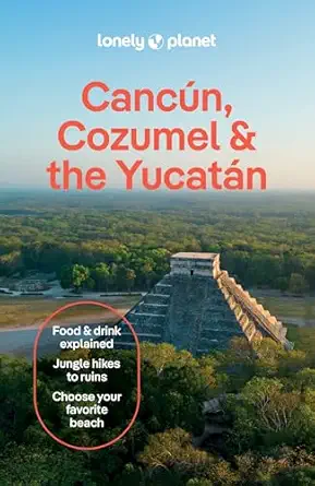 lonely planet cancun cozumel and the yucatan 1st edition regis st louis ,paul stafford ,mara vorhees