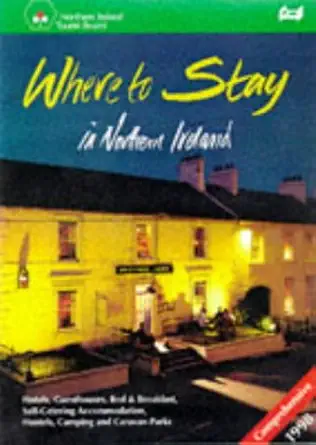 where to stay in northern ireland 1st edition northern ireland tourist board 1861930852, 978-1861930859