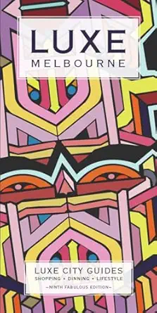 luxe melbourne 1st edition luxe city guides 9888132814, 978-9888132812