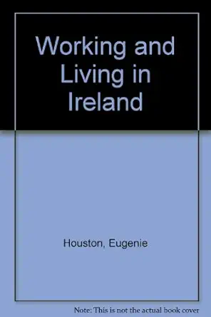 working and living in ireland 1st edition eugenie houston 186076102x, 978-1860761027
