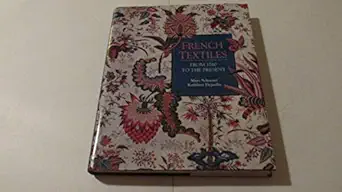 french textiles from 1760 to the present 1st edition mary schoeser ,kathleen dejardin 1856690067,