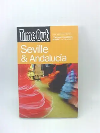 time out seville and andaluca a 1st edition time out 1904978681, 978-1904978688