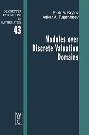 modules over discrete valuation domains 1st edition krylov ,piotr a 3110200538, 978-3110200539