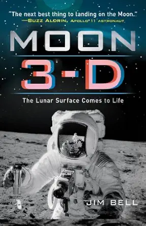 moon 3 d the lunar surface come to life 1st edition jim bell 1402765517, 978-1402765513
