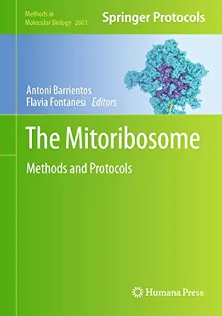 the mitoribosome methods and protocols 1st edition antoni barrientos ,flavia fontanesi 1071631705,