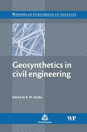 geosynthetics in civil engineering 1st edition r w sarsby 1855736071, 978-1855736078