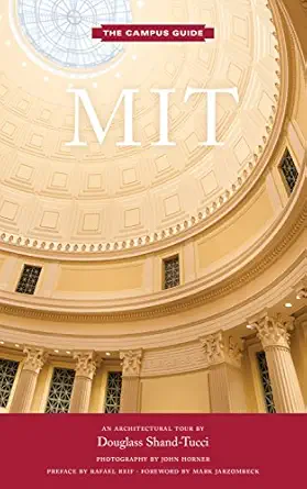 mit an architectural tour 1st edition douglass shand tucci ,john horner ,l rafael reif ,mark jarzombek