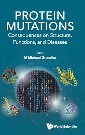 protein mutations consequences on structure functions and diseases 1st edition m michael gromiha 9811293252,