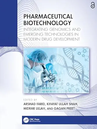 pharmaceutical biotechnology integrating genomics and emerging technologies in modern drug development 1st
