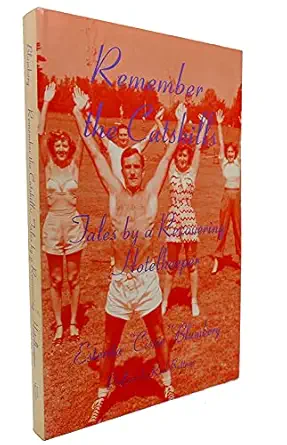 remember the catskills tales by a recovering hotelkeeper 1st edition esterita cissie blumberg ,red buttons