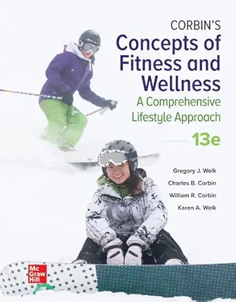 loose leaf for corbins concepts of fitness and wellness a comprehensive lifestyle approach 1st edition