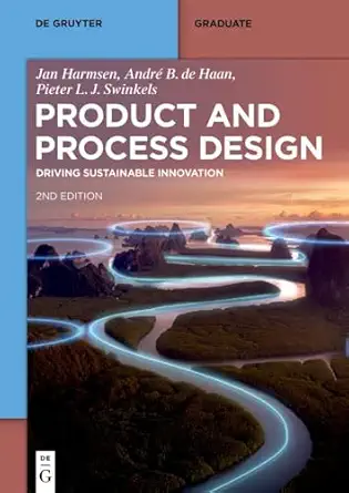 product and process design driving sustainable innovation 1st edition jan harmsen ,andra c b de haan ,pieter