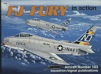fj fury in action aircraft no 103 1st edition jim mesko ,joe sewell 0897472454, 978-0897472456
