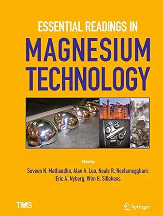 essential readings in magnesium technology 1st edition suveen mathaudhu ,alan luo ,neale neelameggham ,eric