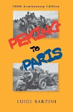peking to paris 1st edition luigi barzini 0978956311, 978-0978956318