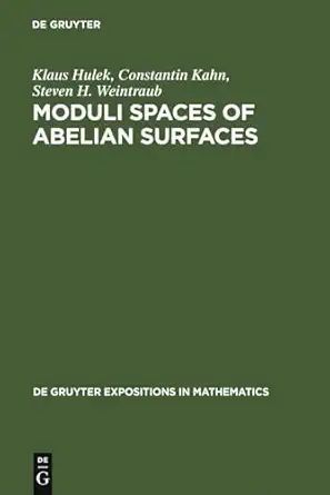 moduli spaces of abelian surfaces compactification degenerations and theta functions 1st edition klaus hulek