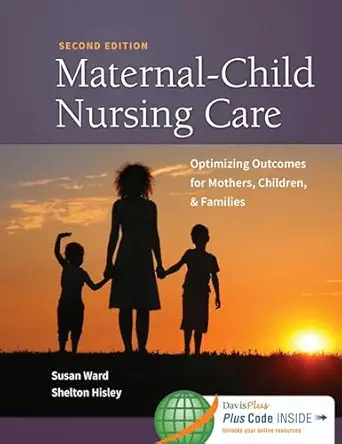 maternal child nursing care with the womens health companion optimizing outcomes for mothers children and