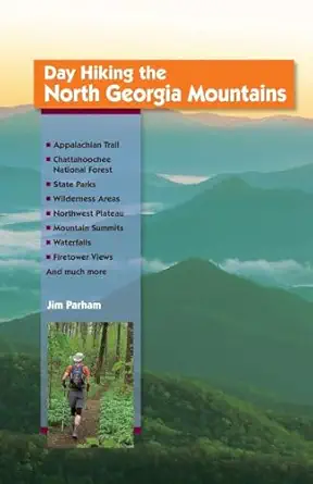 day hiking the north georgia mountains 1st edition jim parham 1889596264, 978-1889596266