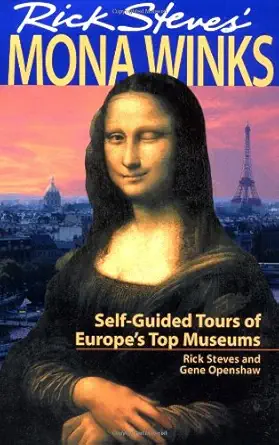 rick steves mona winks self guided tours of europes top museums 1st edition rick steves 1566913454,