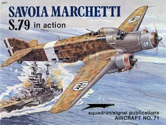 savoia marchetti s 79 in action aircraft no 71 1st edition roberto gentilli 0897471733, 978-0897471732