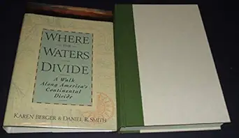 where the waters divide a walk along americas continental divide 1st edition karen berger 0517588048,
