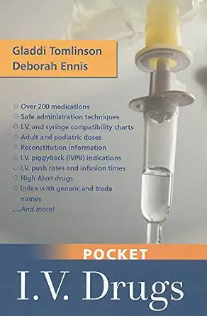 pocket i v drugs 1st edition gladdi tomlinson rn msn ,deborah a ennis msn rn cne 0803626843, 978-0803626843