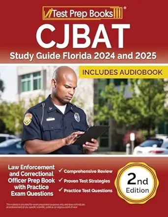 cjbat study guide florida 2024 and 2025 law enforcement and correctional officer prep book with practice exam