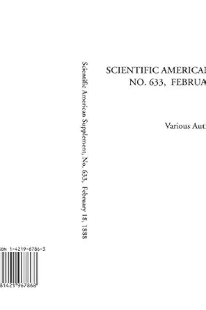 scientific american supplement no 633 february 18 1888 1st edition various authors 1421967863, 978-1421967868