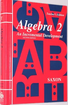 saxon algebra 2 an incremental development   second 1st edition jr saxon, john h 0939798638, 978-0939798636