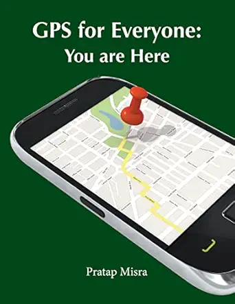 gps for everyone you are here 1st edition pratap misra 0970954433, 978-0970954435