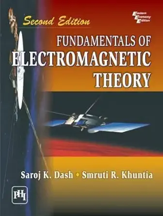 fundamentals of electromagnetic theory 1st edition smruti r khuntia 8120343964, 978-8120343962
