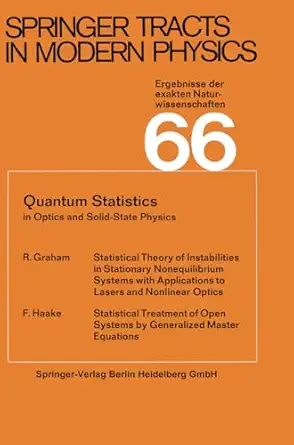 quantum statistics in optics and solid state physics 1st edition r graham ,f haake 3540061894, 978-3540061892